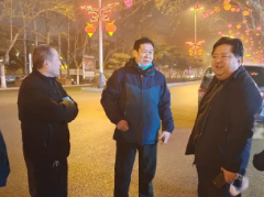 市城市管理局党组书记、局长侯献峰调研春节彩灯亮化工作